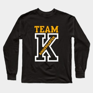 Team Kindergarten Teacher Long Sleeve T-Shirt